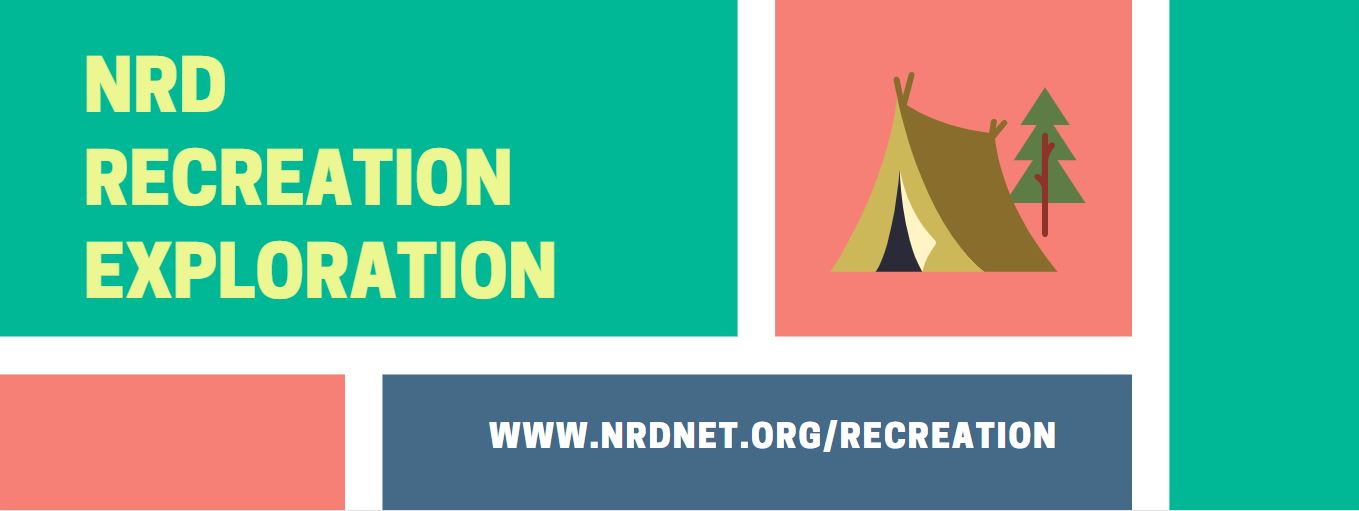 NRD Recreation Exploration Graphic with tent and tree.  Website for more information is www.nrdnet.org/recreation